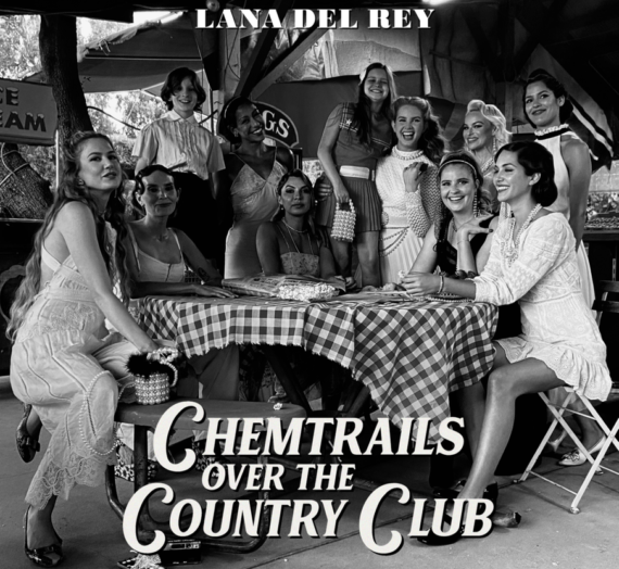 Arvio: Lana Del Rey – Chemtrails Over The Country Club (2021)